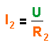 Formel I2=U / R2