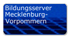 externer Link Bildungsserver Mecklenburg-Vorpommern