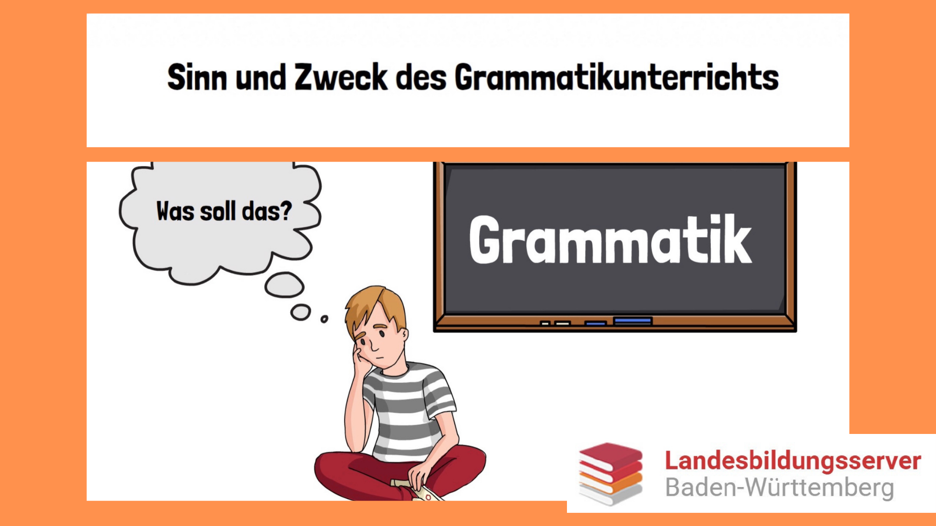 Sinn und Zweck des Grammatikunterrichts