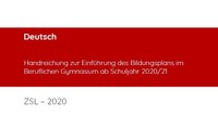 Handreichungen zur Einführung des Bildungsplans im Beruflichen Gymnasium ab Schuljahr 2020/21 Handreichungen zur Einführung des Bildungsplans im Beruflichen Gymnasium ab Schuljahr 2020/21